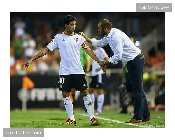 瓦伦西亚战术调整显成效，状态回升迎战新挑战