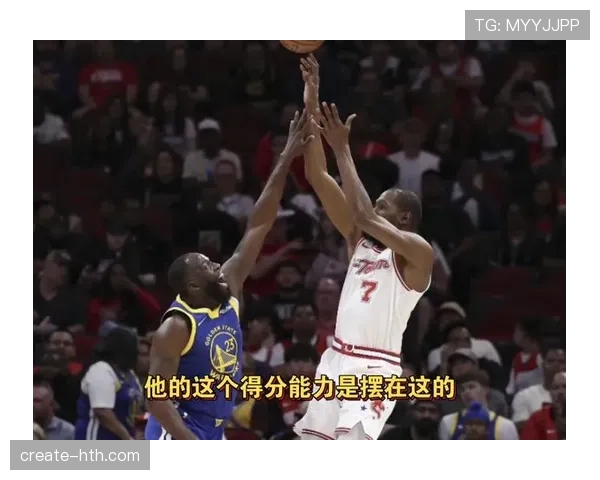 杜兰特利用挡拆拉开空间 提升关键时刻得分效率